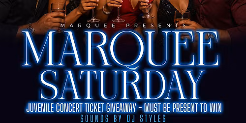 Marquee Saturdays