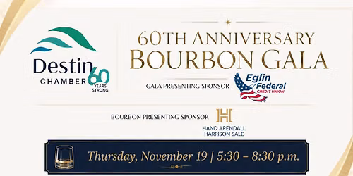 60th Anniversary Bourbon Gala Presented by Eglin Federal Credit Union