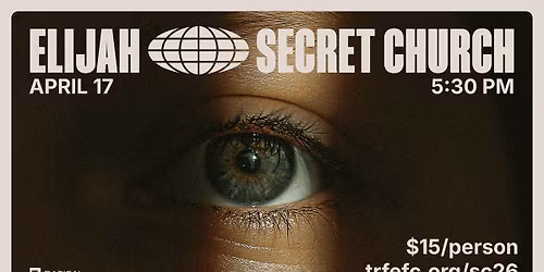 Secret Church 2026: Elijah