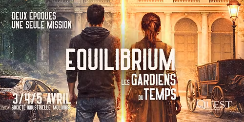 Equilibrium - Les Gardiens du Temps\uff5cExp\u00e9rience Immersive\uff5cMulhouse