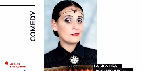 La Signora: Froschk\u00f6nigin - Zwanzig Jahre La Signora \u2022 enni.eventhalle \u2022 Moers