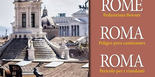 Roma, pericolo per i viandanti