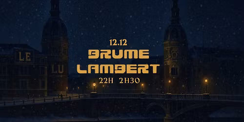 Discrete Society au LU : Brume B2B Lambert