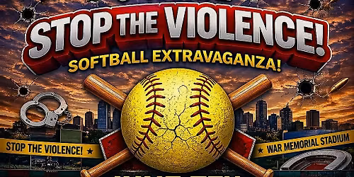 VIP Registration-6th Annual Stop the Violence Softball Extravaganza