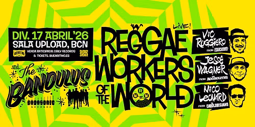 Reggae Workers of the World + The Bandulus