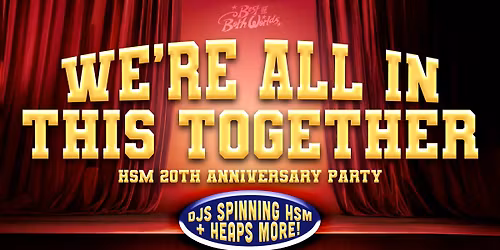 We're All In This Together: HSM 20th Anniversary Party - Brighton 