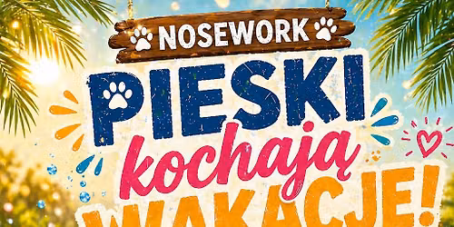 Noseworkowe zawody treningowe "Pieski kochaj\u0105 wakacje"