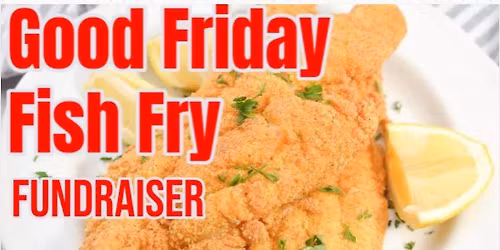 Good Friday Fish Fry 