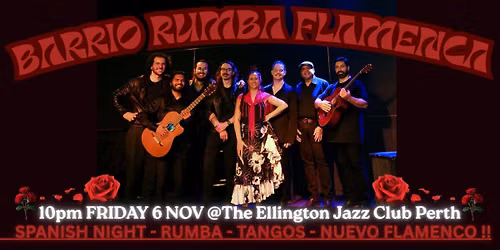 \ud83c\uddea\ud83c\uddf8 BARRIO RUMBA FLAMENCA - SPANISH NIGHT!! @The Ellington Jazz Club