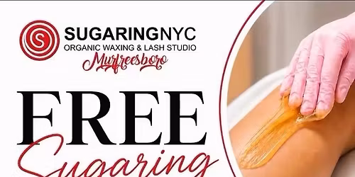 FREE SUGARING by our Trainees, $25 Lash Lifts, Free Product Samples