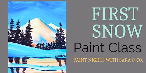 First Snow Paint Class