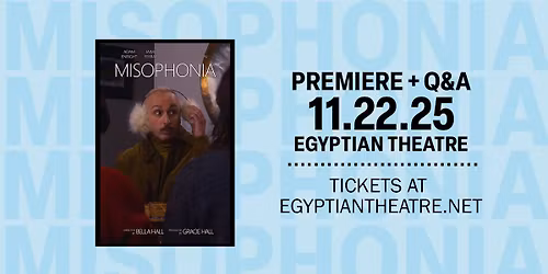 Misophonia - Boise Premiere