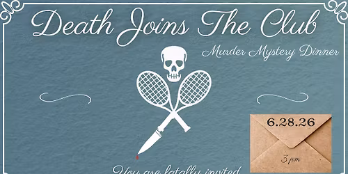 DEATH JOINS THE CLUB - Interactive Murder Mystery Matinee at Middletown Elks Lodge! 