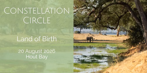 Constellation Circle - Land of Birth