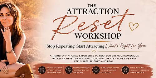 The Attraction Reset Workshop