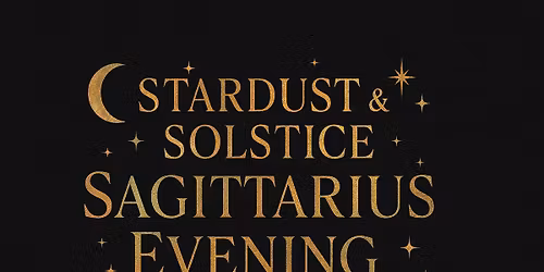 Stardust & Solstice: A Sagittarius Evening