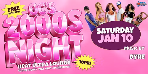 I LOVE 2000s PARTY @ HEAT ULTRA LOUNGE OC