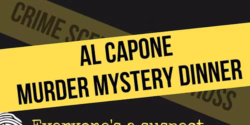 Al Capone Murder Mystery Dinner