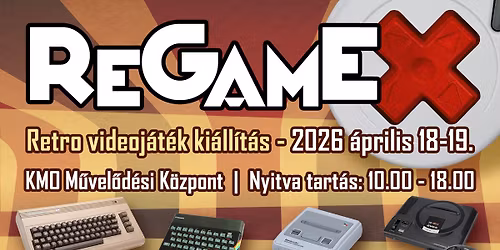 ReGamEX retro videoj\u00e1t\u00e9k ki\u00e1ll\u00edt\u00e1s