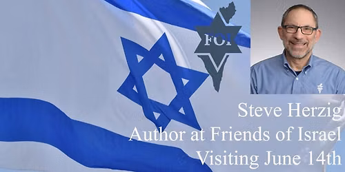 Steve Herzig, author for Friends of Israel visiting