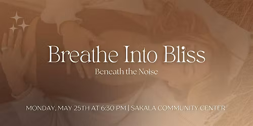 Breathe Into Bliss: Beneath the Noise