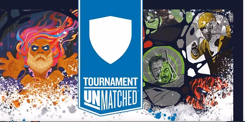 Unmatched Tournament - Los Angeles Dec 2025