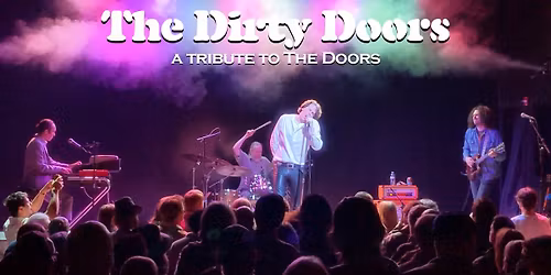 The Dirty Doors: a Tribute to The Doors | Avon Theater