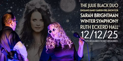 Julie Black Duo + SARAH BRIGHTMAN WINTER SYMPHONY at Ruth Eckerd Hall\u2728\u2728\u2728