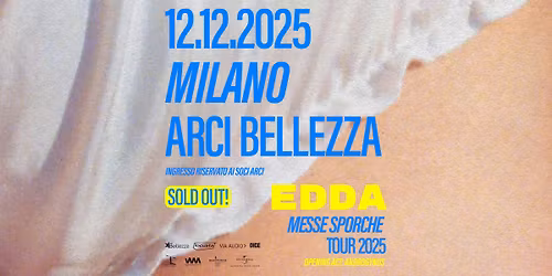 EDDA | Milano, Arci Bellezza _ Messe Sporche Tour 2025 + Opening Act: Androgynus \/\/ SOLD OUT!