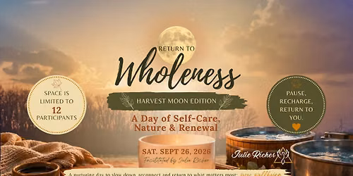 Return to Wholeness 1-Day Retreat \ud83c\udf15 Harvest Moon Edition