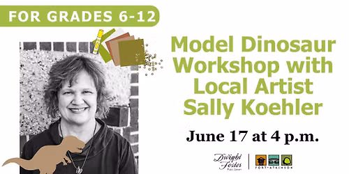 Model Dinosaur Workshop with Local Artist Sally Koehler