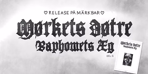 Release for 'M\u00f8rkets d\u00f8tre' del 2 p\u00e5 M\u00e4rkbar i K\u00f8benhavn