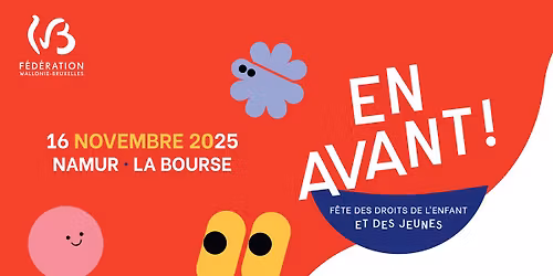 En Avant ! F\u00eate des droits de l'enfant et des jeunes - Namur