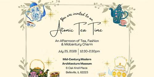 Atomic Tea Time: A Mid-Century Tea Party by Belleville Historical Society