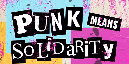 Punk means Solidarity Pt.III