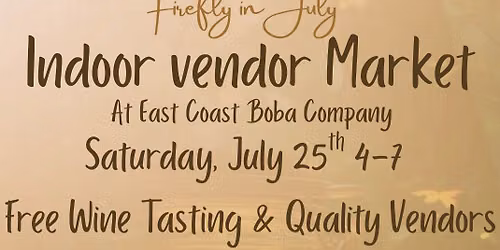 Firefly in July Indoor Vendor Market