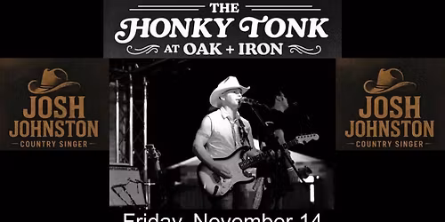 Josh Johnston Band @ The Honky Tonk at Oak + Iron