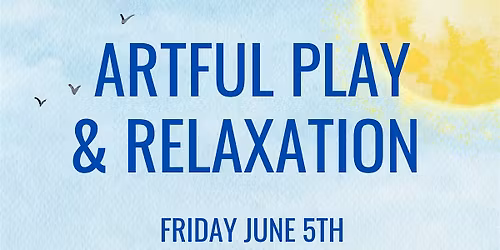 A Creative Morning w\/ NAMI: Artful Play & Relaxation (FREE!)