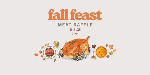 Fall Feast Meat Raffle