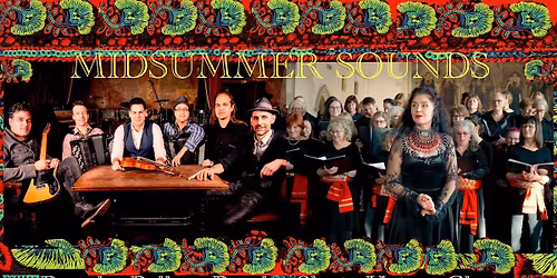 Midsummer Sounds featuring Slavic Voices and Paprika. London