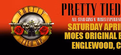 Pretty Tied Up (All-Star Guns N' Roses Experience) - Moes Original BBQ