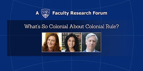 Faculty Research Forum: Colonial Rule with Adria Lawrence