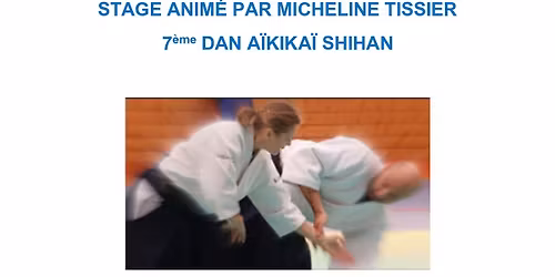 Stage anim\u00e9 par Micheline Tissier 7\u00e8me Dan Shihan le samedi 15 novembre