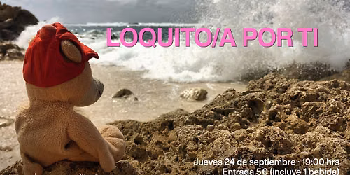 Loquito\/a por ti - sesi\u00f3n de cortometrajes