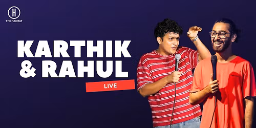 Karthik and Rahul live