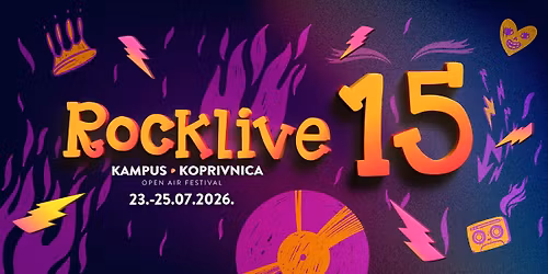 RockLive Festival #15 \/ Kampus, Koprivnica