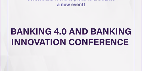 Banking 4.0 and Banking Innovation Conference