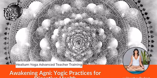 Awakening Agni: Yogic Practices for Digestive Health
