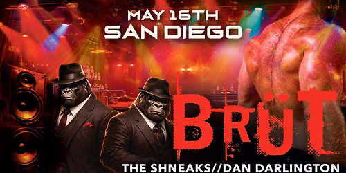 BR\u00dcT Party - San Diego 