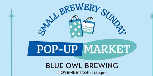 Small Brewery Sunday  Pop-Up Market